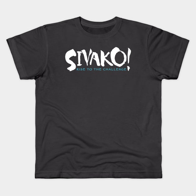 SIVAKO! Rise to the Challenge Kids T-Shirt by Merlino Creative